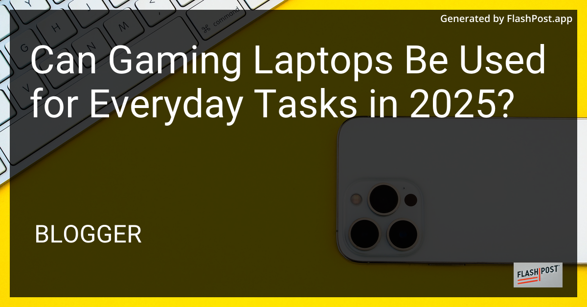 Gaming Laptops: Versatile Machines for 2025