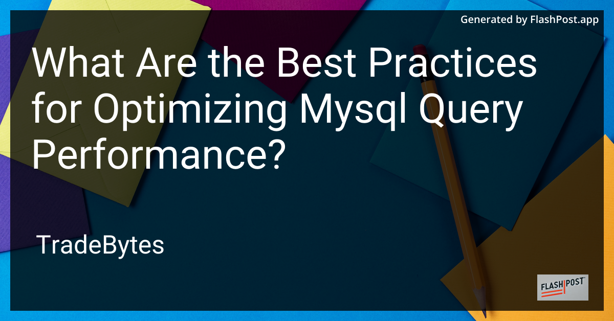 MySQL Performance Optimization