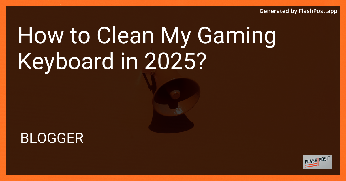 Gaming Keyboard Cleaning