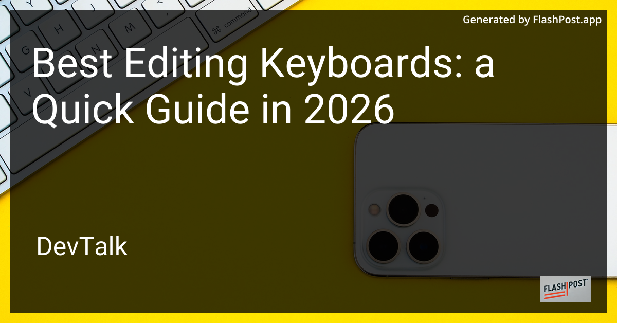 Best Editing Keyboards: a Quick Guide in 2026