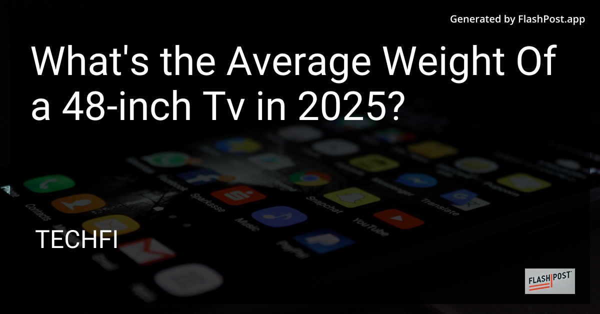 48-inch TV Weight