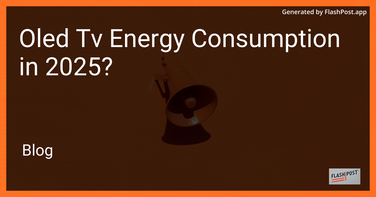 OLED TV Energy Consumption 2025