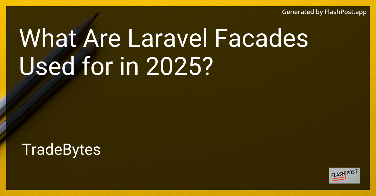 Laravel Facades