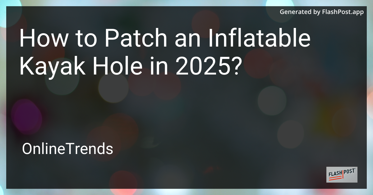 Patch an Inflatable Kayak Hole