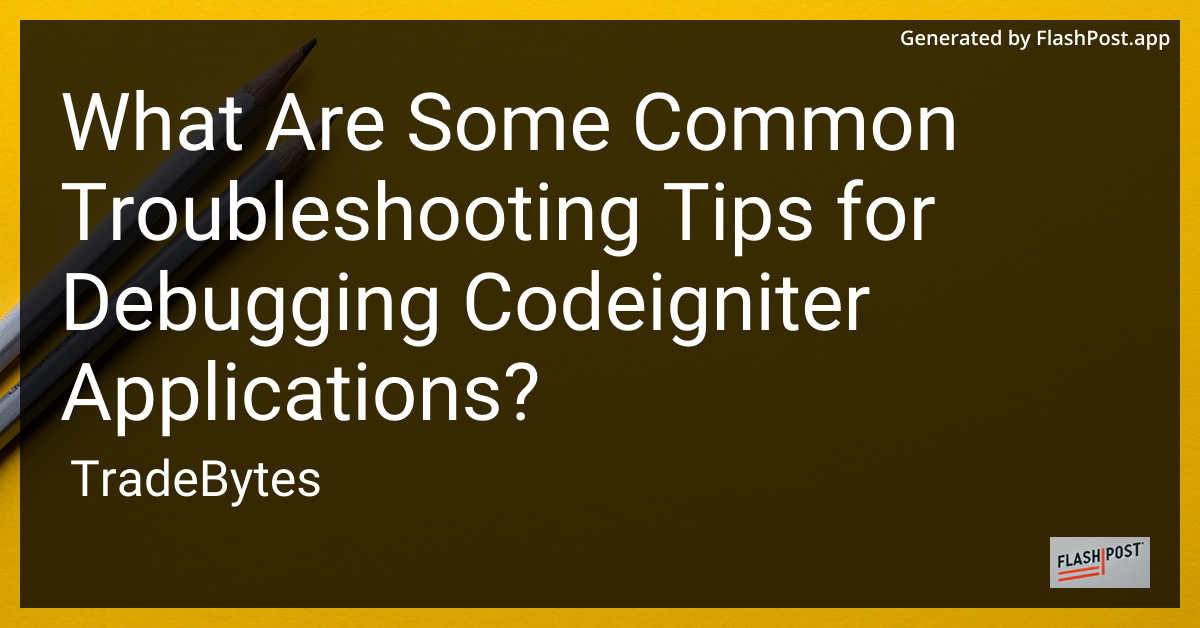 Debugging CodeIgniter