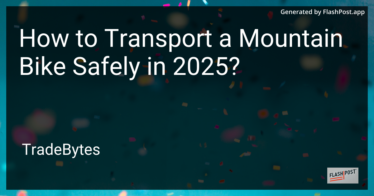 Transporting a Mountain Bike Safely