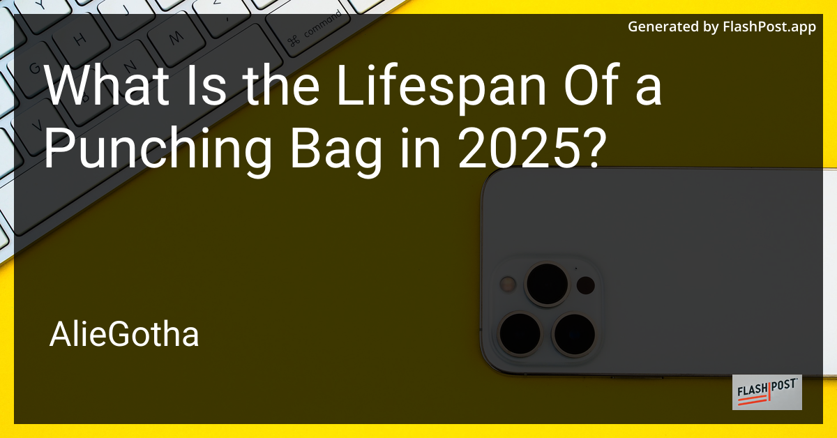 What Is the Lifespan Of a Punching Bag in 2025?
