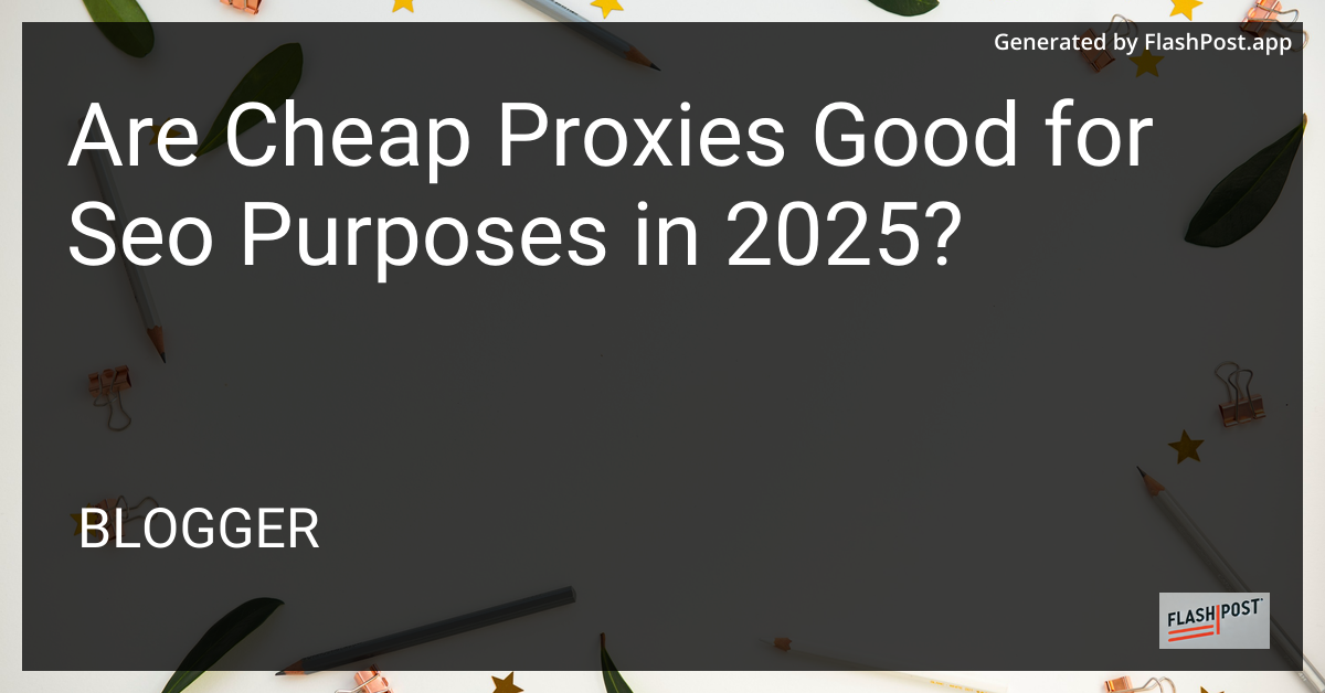 Cheap Proxies for SEO