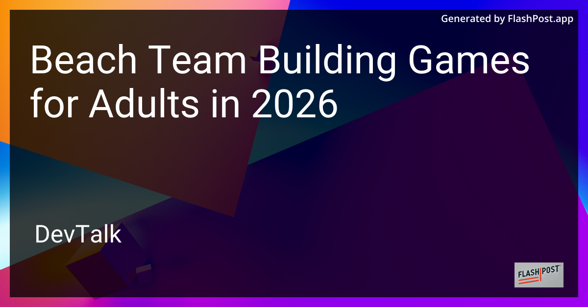 Beach Team Building Games for Adults in 2026