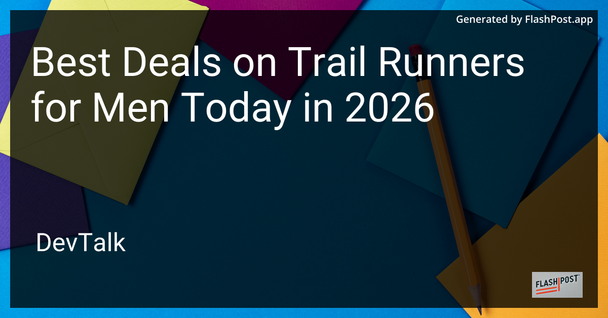 Best Deals on Trail Runners for Men Today in 2026