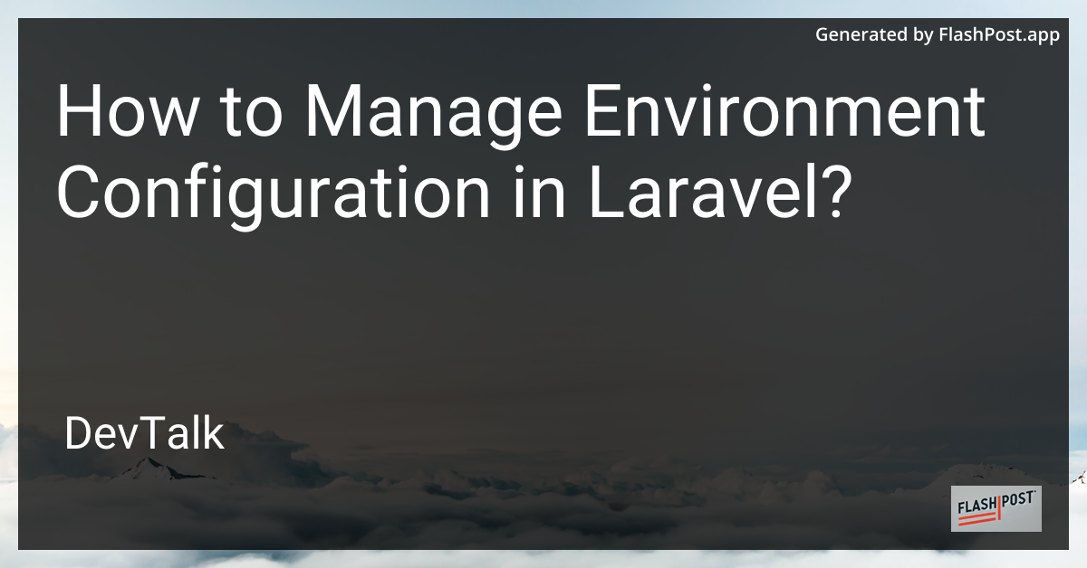 how to manage environment configuration in laravel?