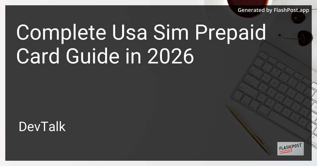 Complete Usa Sim Prepaid Card Guide in 2026