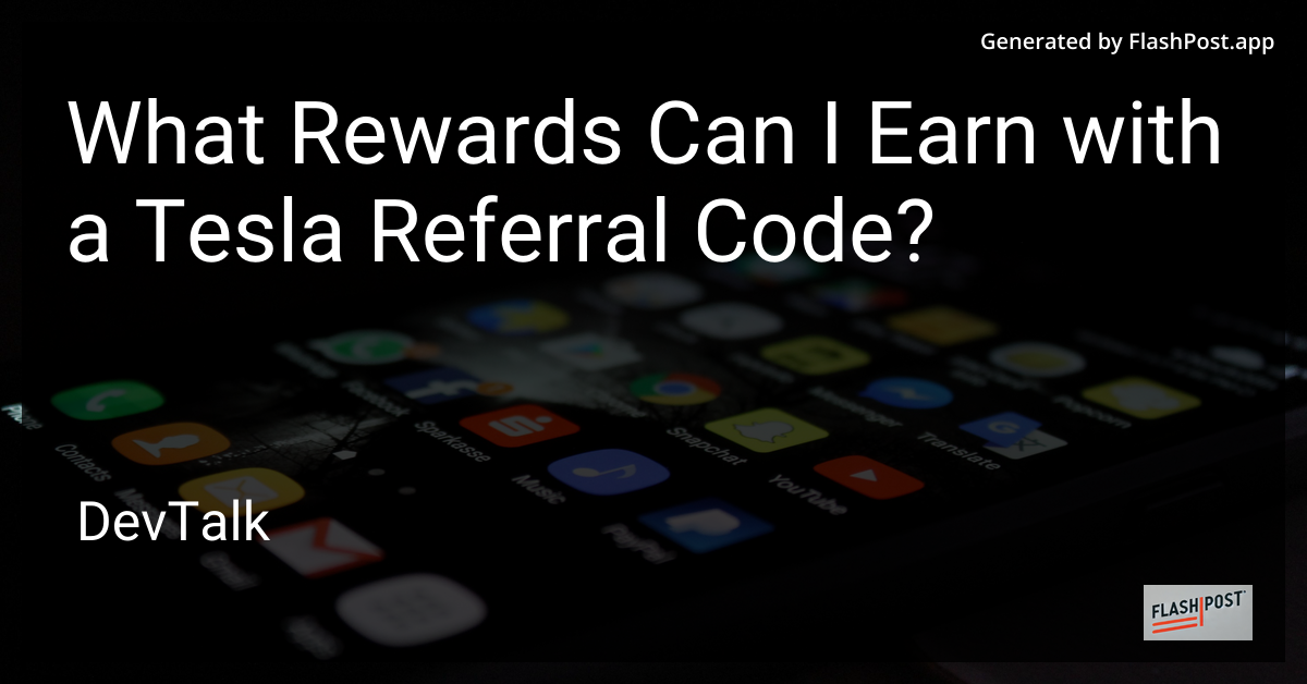 what rewards can i earn with a tesla referral code?