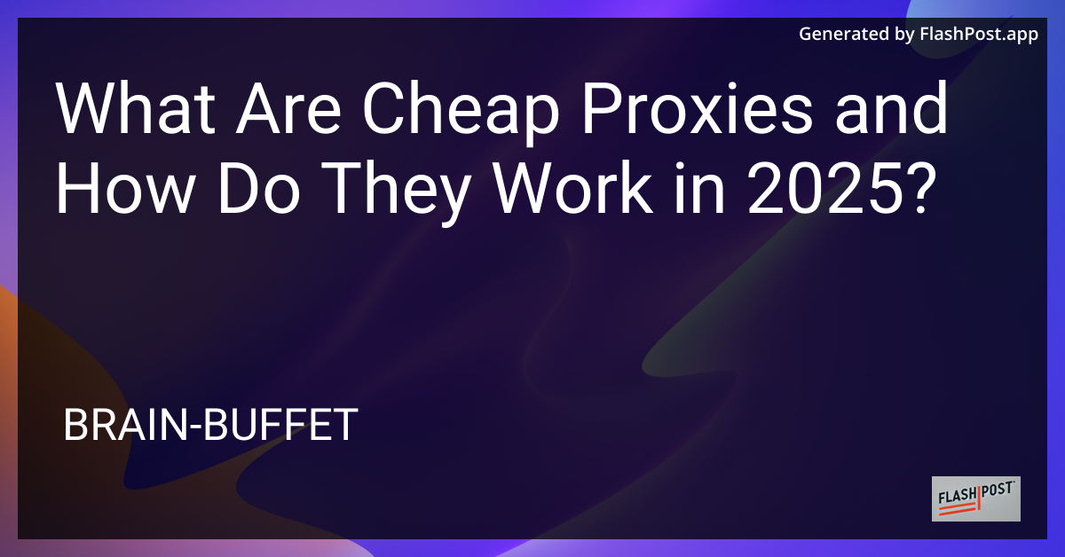 Cheap Proxies