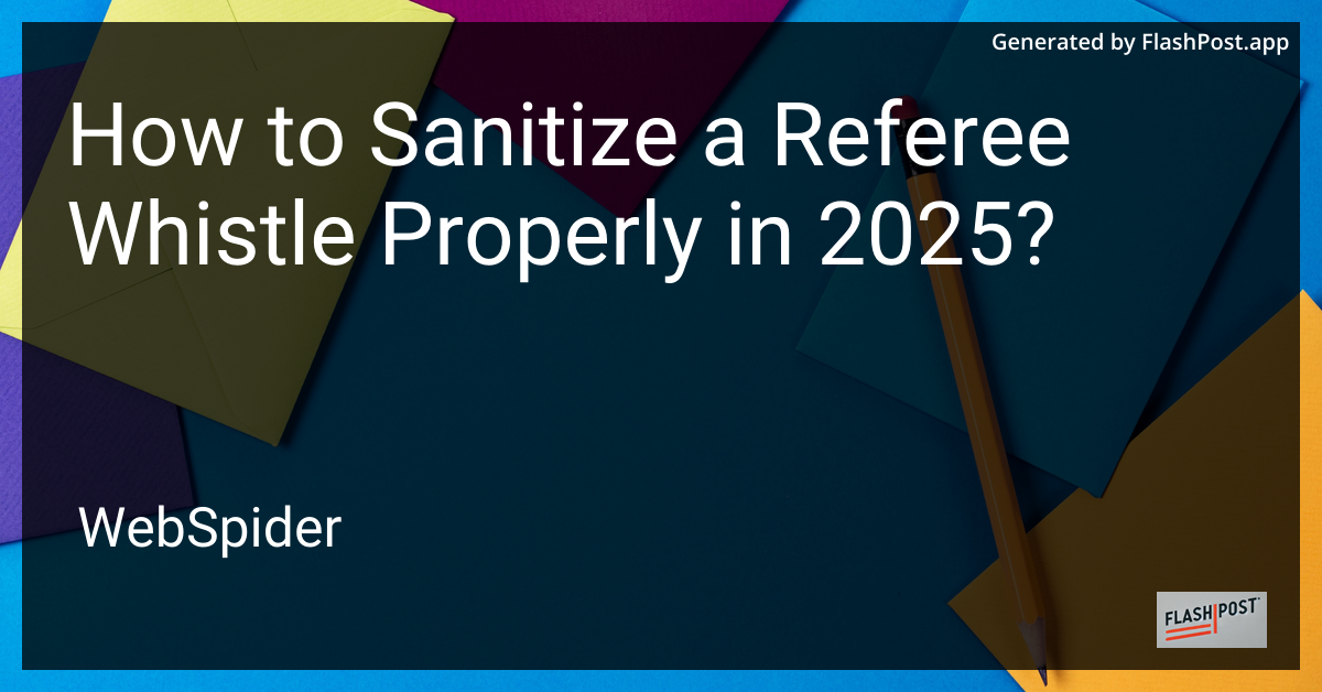Sanitizing a Referee Whistle