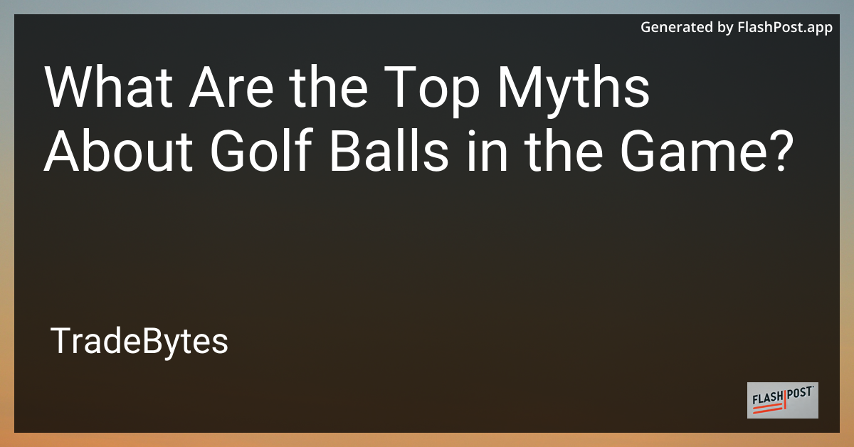 Golf Balls Myths