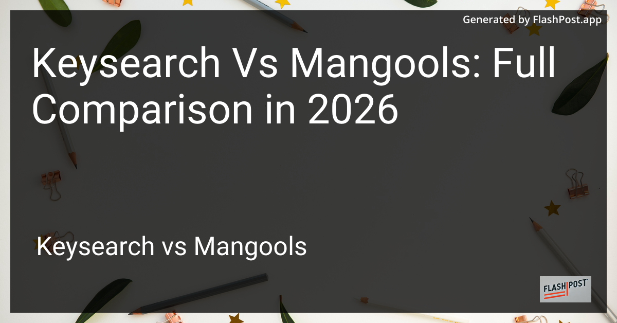 Keysearch Vs Mangools: Full Comparison in 2026