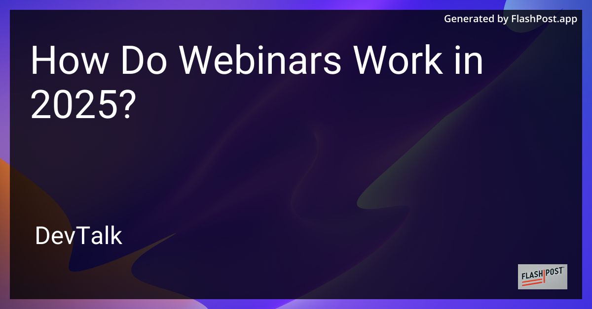 how do webinars work in 2025?