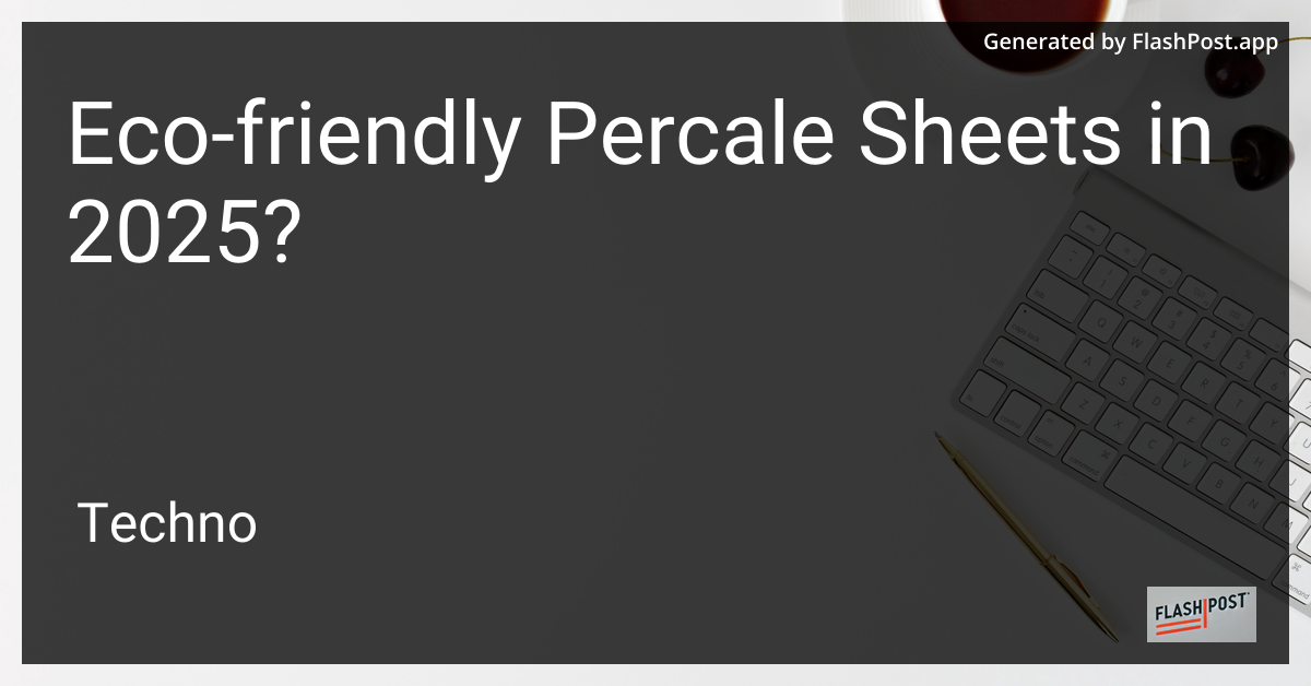 Eco-Friendly Percale Sheets