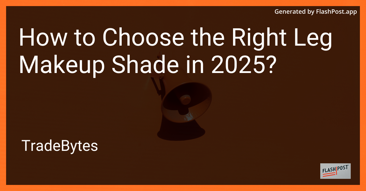 Leg Makeup Guide