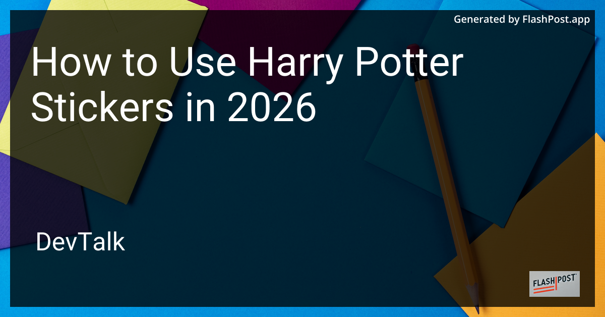 How to Use Harry Potter Stickers in 2026