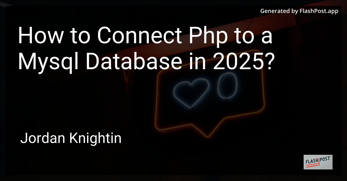 How to Connect Php to a Mysql Database in 2025?