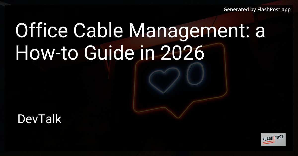 Office Cable Management: a How-To Guide in 2026