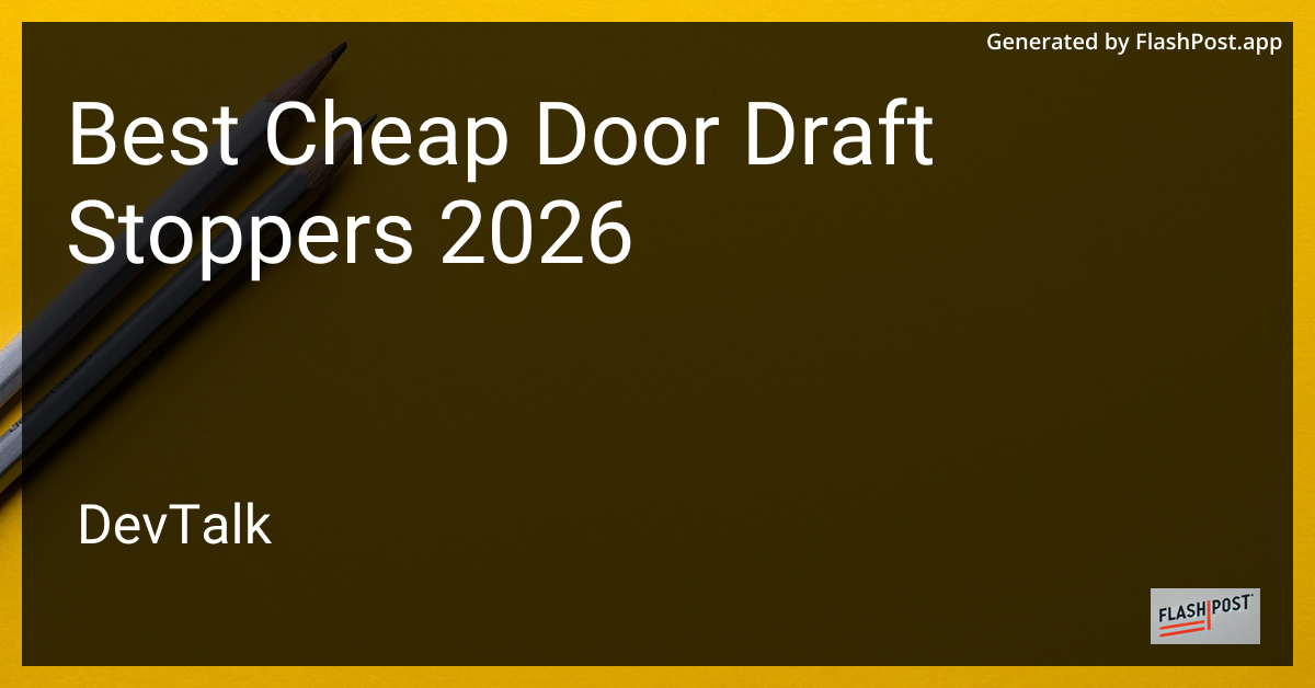 Best Cheap Door Draft Stoppers 2026