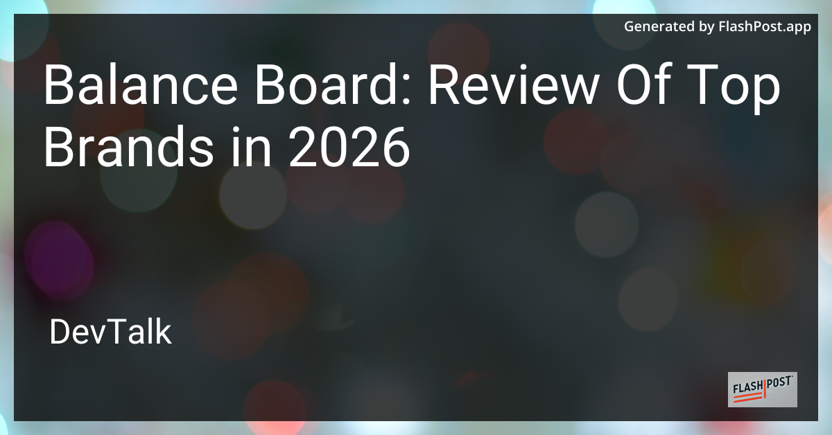 Balance Board: Review of Top Brands in 2026