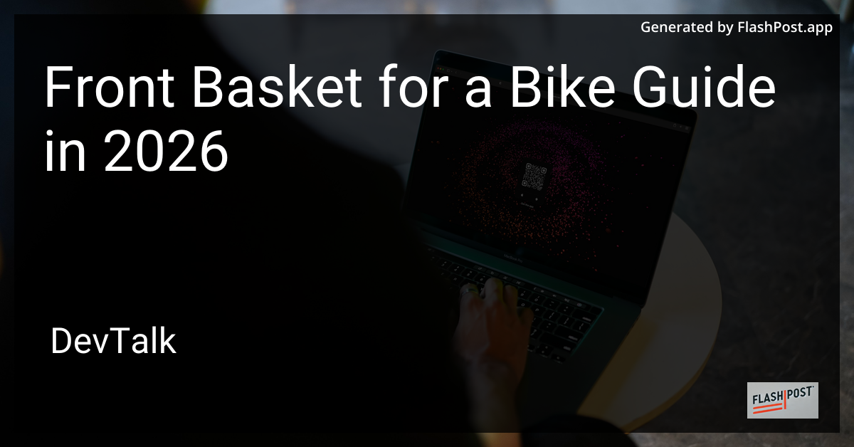 Front Basket for a Bike Guide in 2026