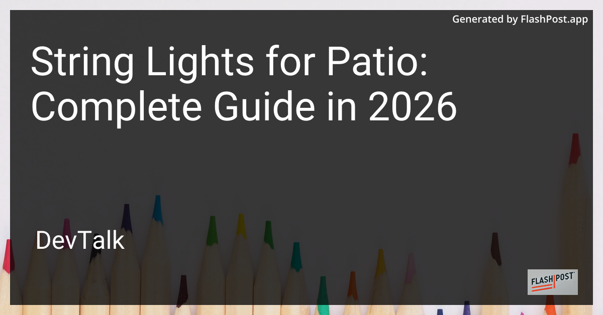 String Lights for Patio: Complete Guide in 2026