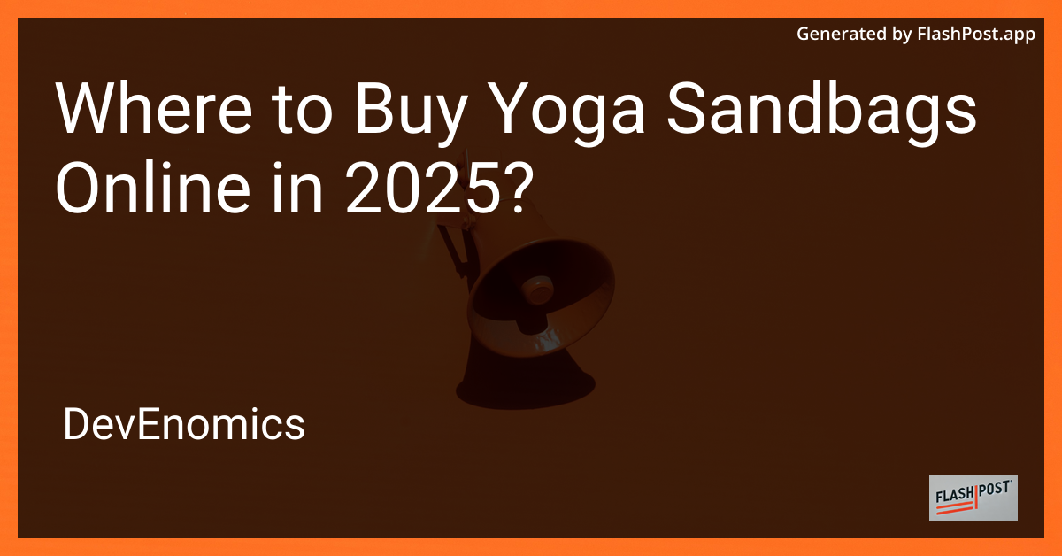 Where to Buy Yoga Sandbags Online in 2025?