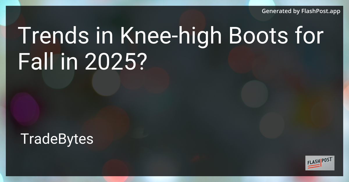 Trends in Knee-High Boots for Fall 2025