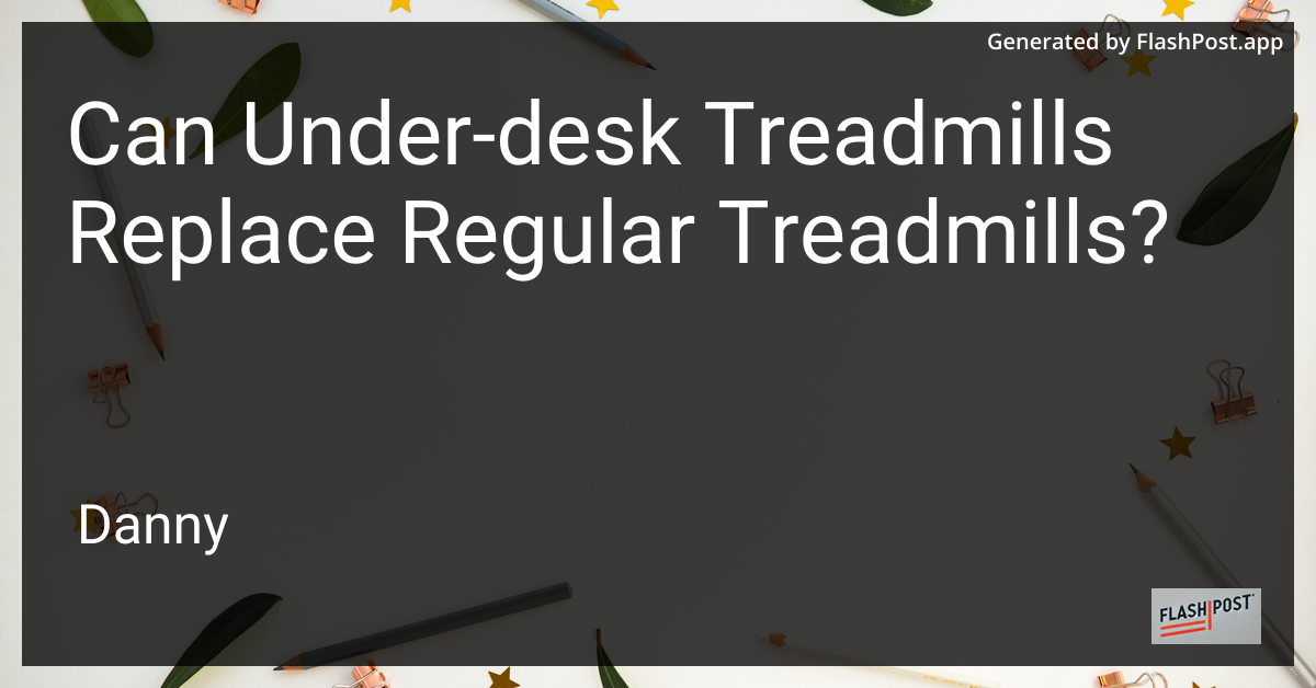 Under-Desk Treadmill