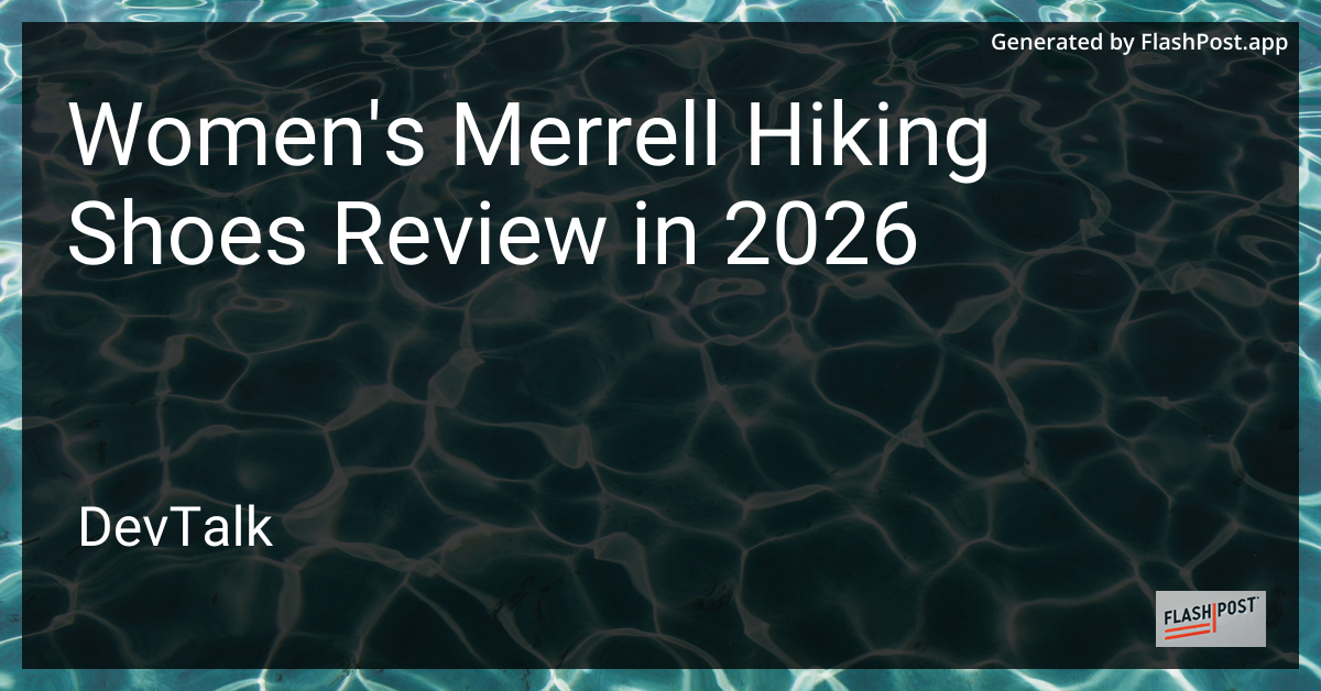 Women'S Merrell Hiking Shoes Review in 2026