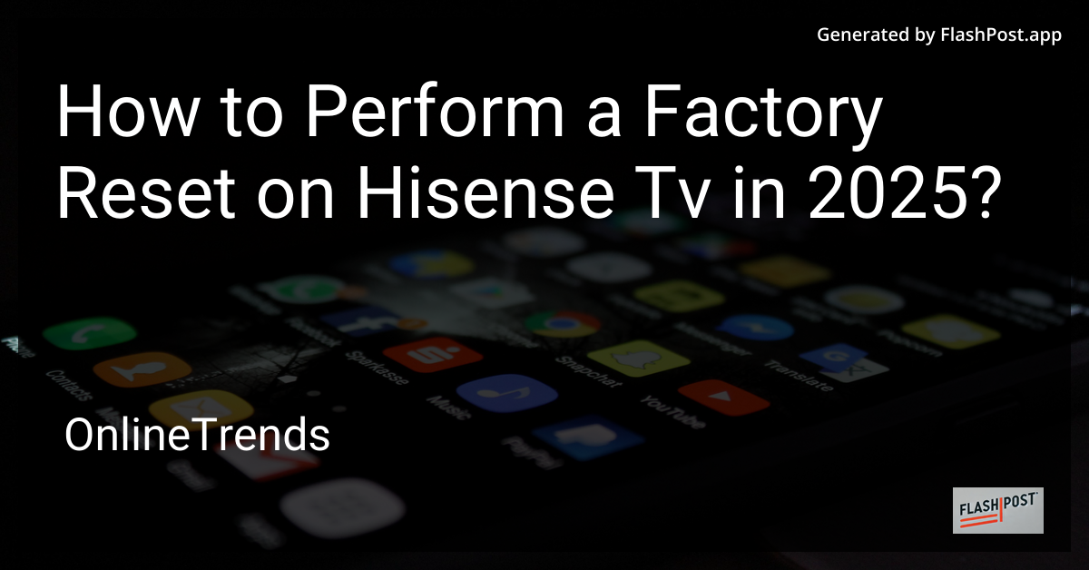 Hisense TV Factory Reset
