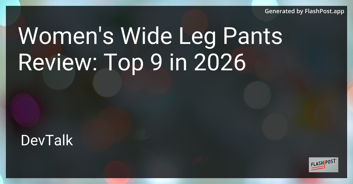 Women'S Wide Leg Pants Review: Top 9 in 2026
