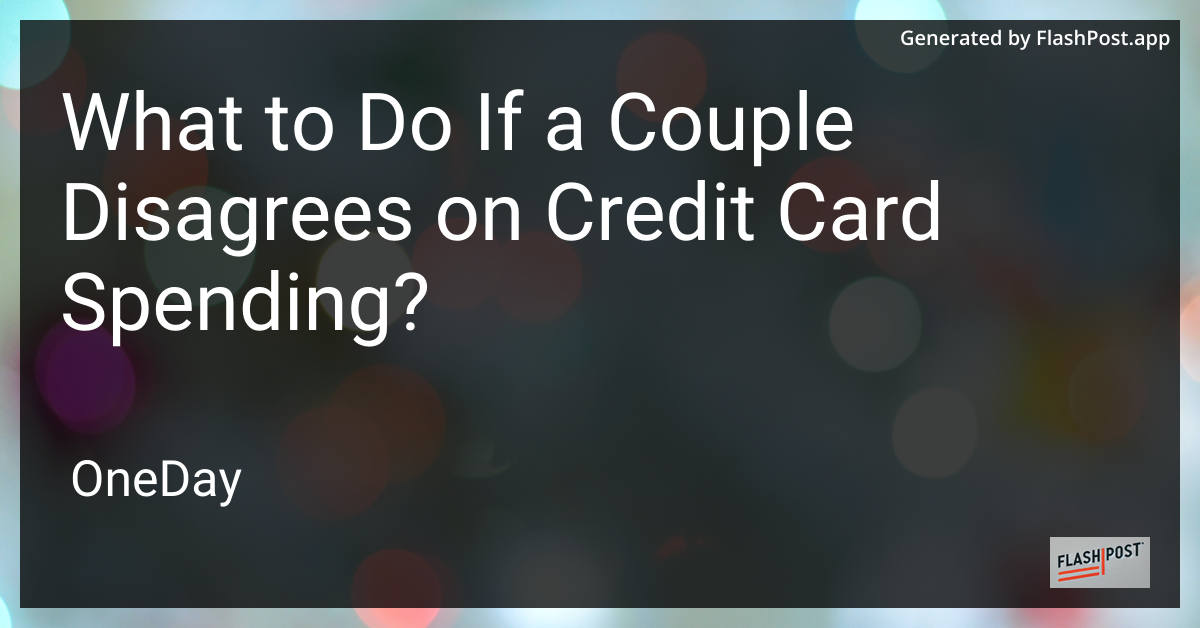 Couple Disagreement on Credit Card Spending