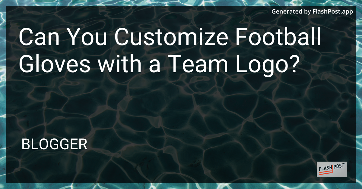 Custom Football Gloves