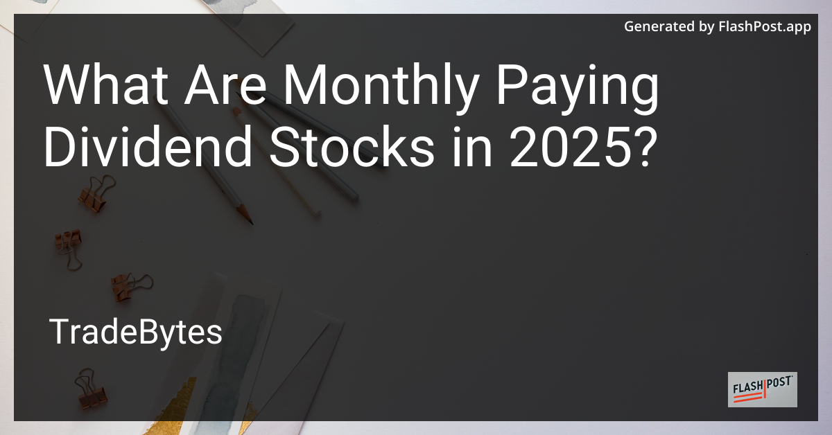 Monthly Paying Dividend Stocks