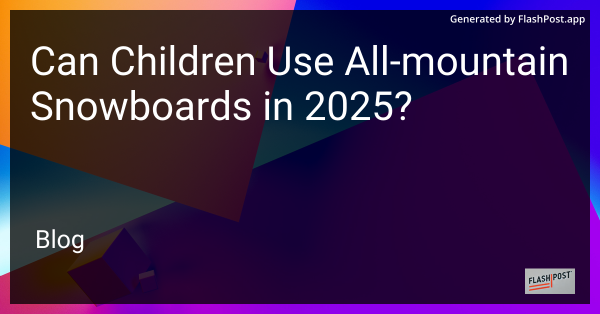 All-Mountain Snowboard for Children