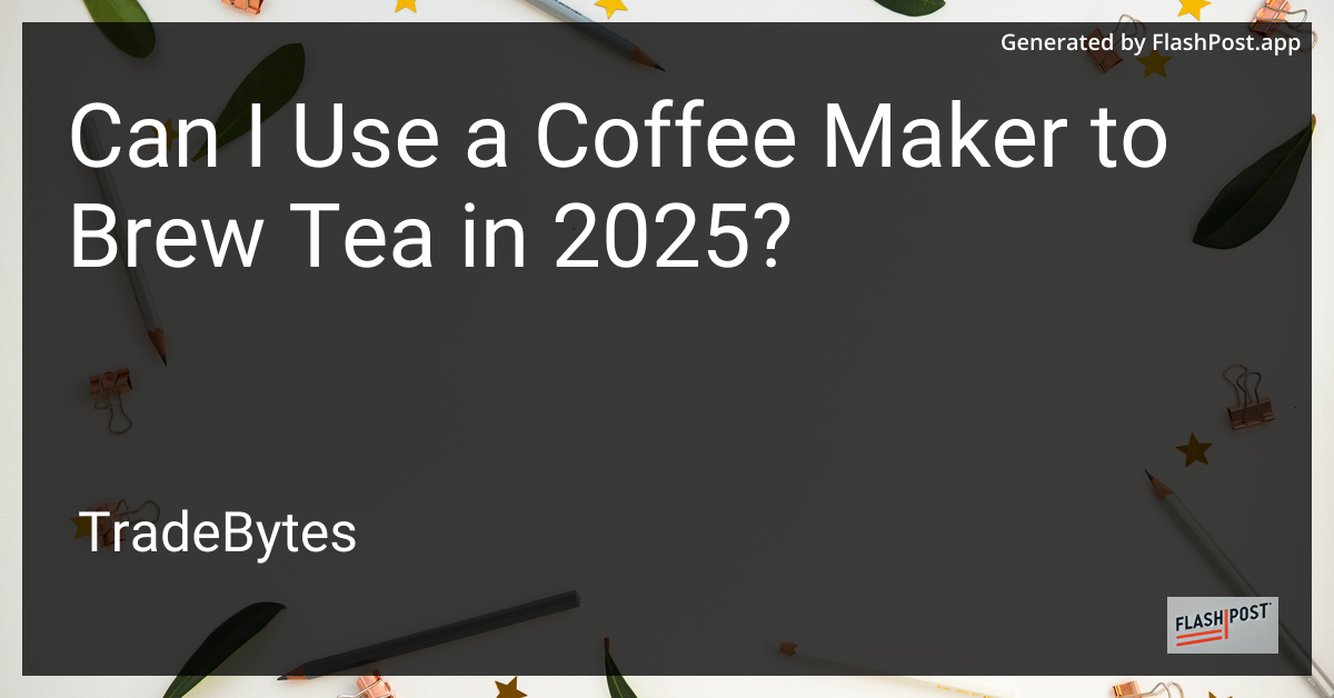 Brew Tea with Coffee Maker