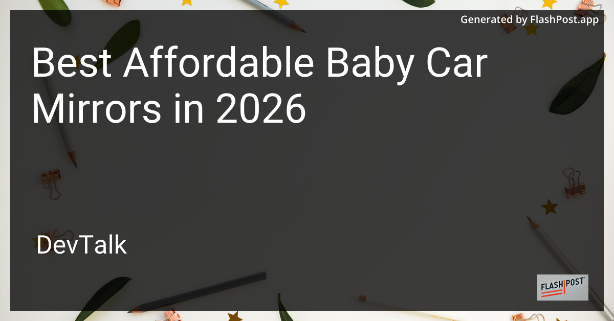 Best Affordable Baby Car Mirrors in 2026