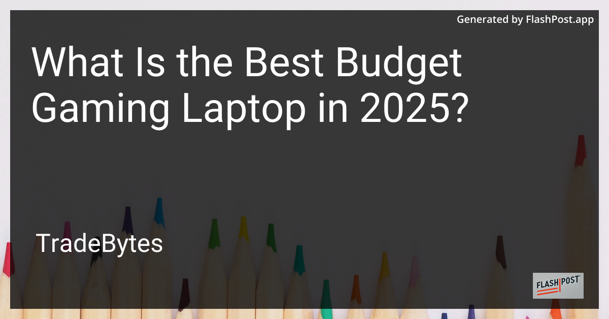 Best Budget Gaming Laptop 2025