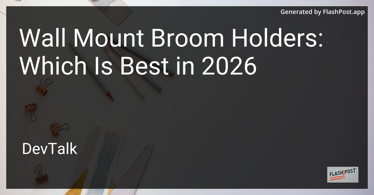 Wall Mount Broom Holders: Which Is Best in 2026