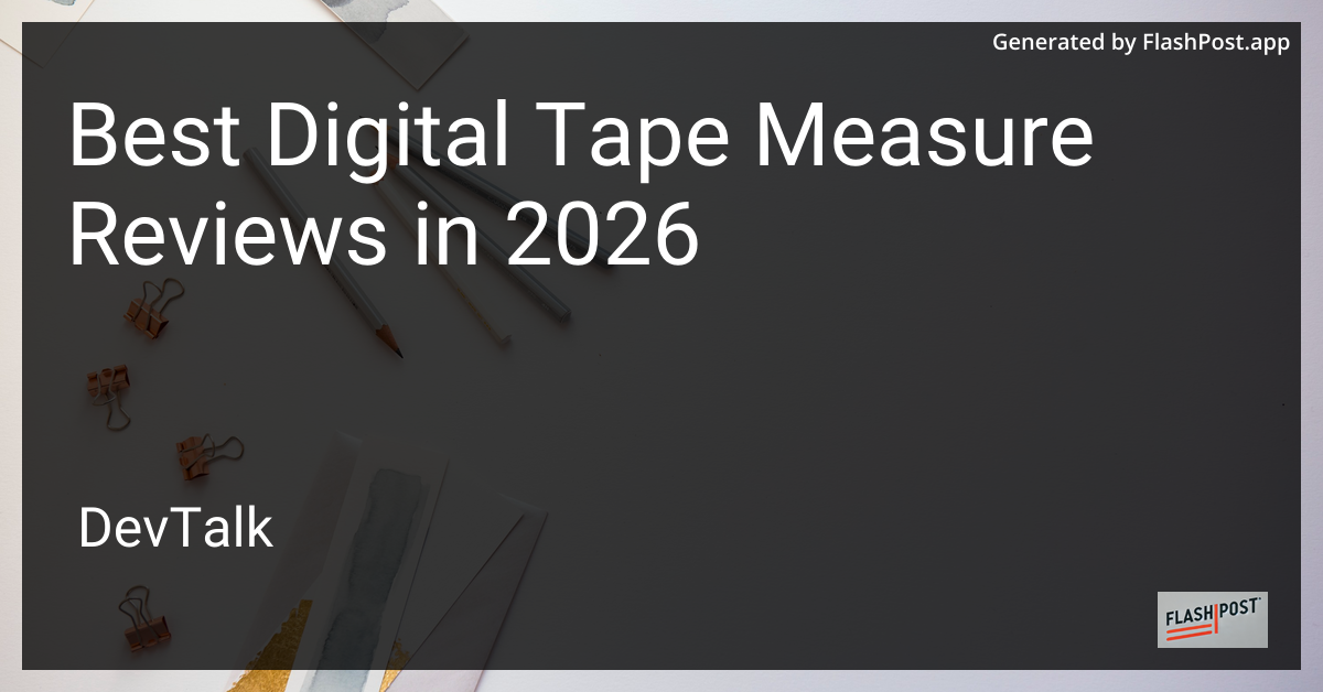 Best Digital Tape Measure Reviews in 2026