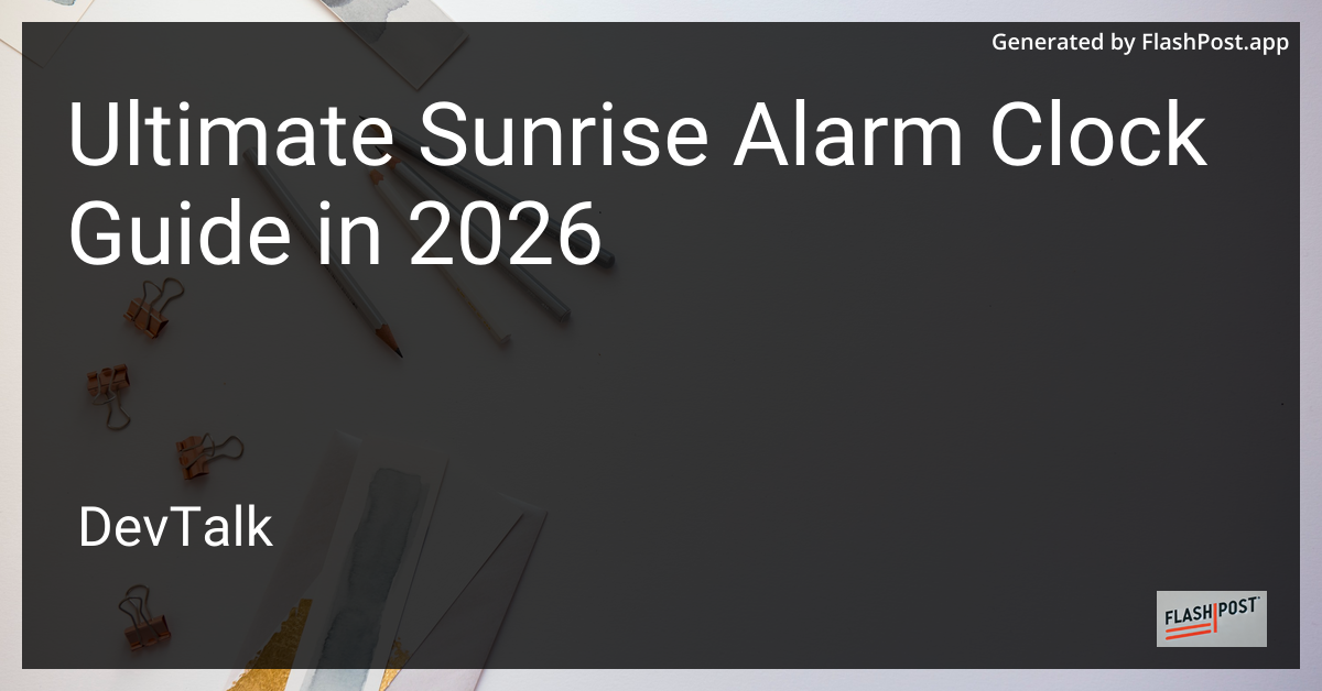 Ultimate Sunrise Alarm Clock Guide in 2026