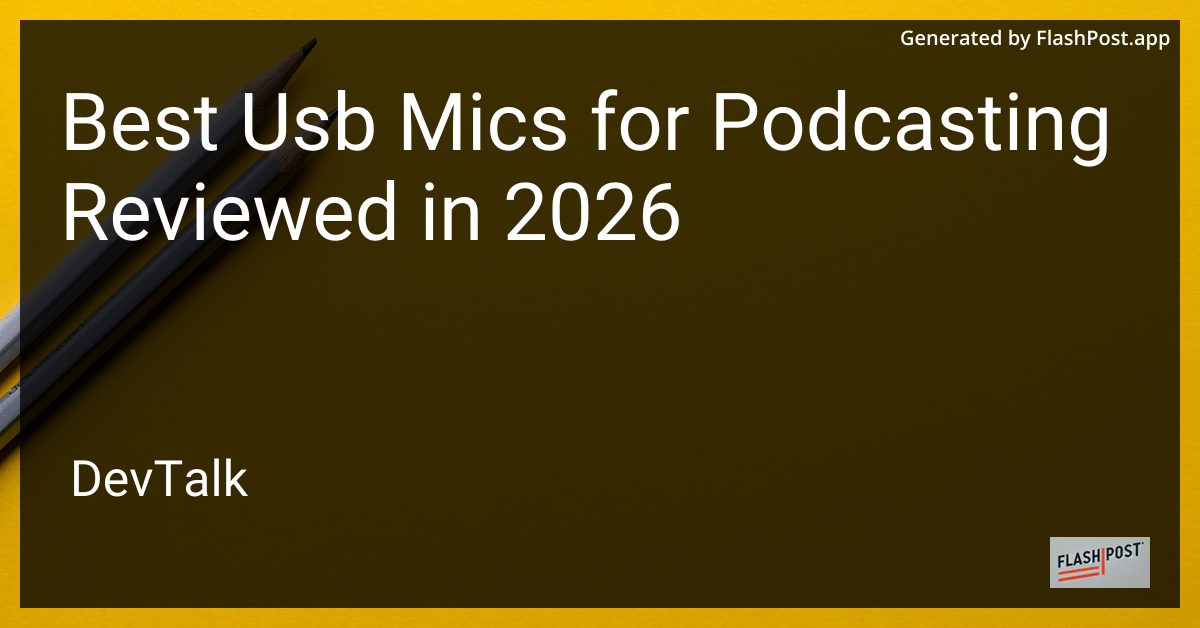 Best Usb Mics for Podcasting Reviewed in 2026