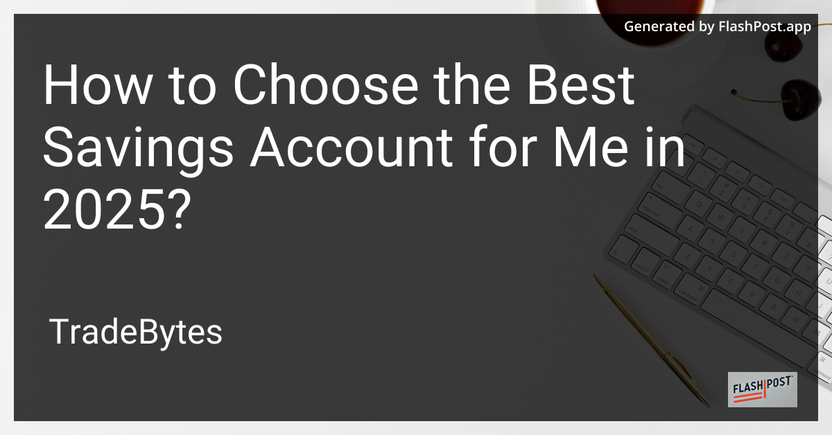 Choosing the Best Savings Account
