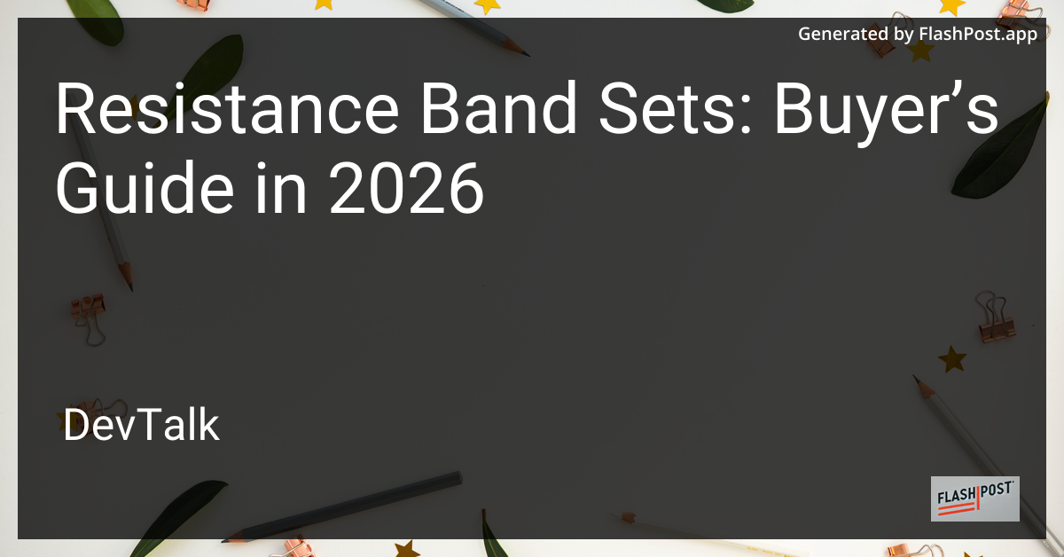 Resistance Band Sets: Buyer’s Guide in 2026